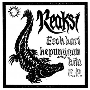 Reaksi -  Esok Hari Kepunyaan Kita